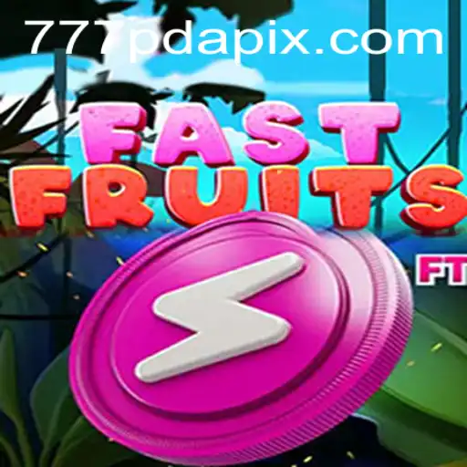 Experience the Thrill of FastFruits: A Juicy Adventure with 777pda.com