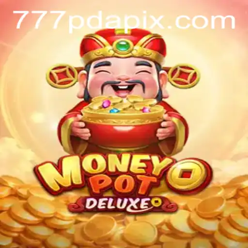 Explore the Exciting World of MoneyPotDELUXE at 777pda.com